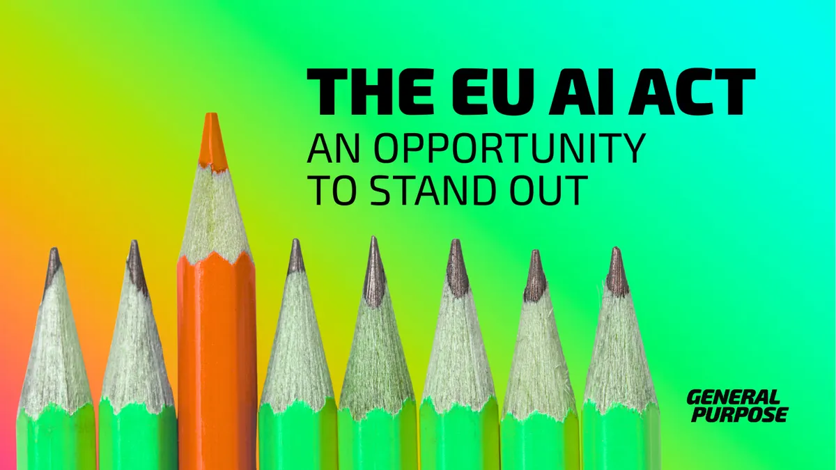 The EU AI Act Is More Than Compliance – It's An Opportunity